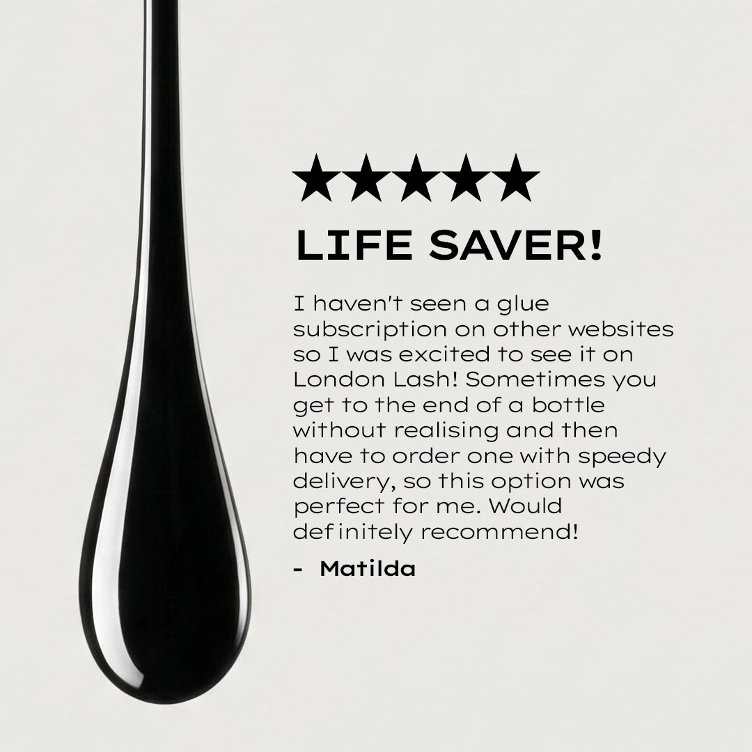 חיסכון של 15% - מנוי London Lash Glue *בריטניה בלבד*